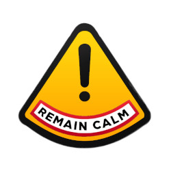 Remain Calm...